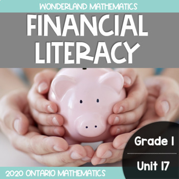 Preview of Grade 1, Unit 17: Financial Literacy (Ontario Mathematics)