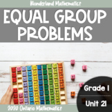 Grade 1, Unit 21: Equal-Group Problem Solving (Ontario Mat