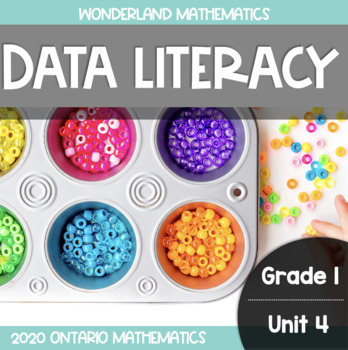 Preview of Grade 1, Unit 4: Data Literacy (Ontario Mathematics)