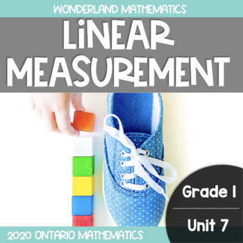 Preview of Grade 1, Unit 7: Linear Measurement (Ontario Mathematics)