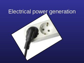 Preview of Grade 10-12 Electric power generation.  Animated PowerPoint slides
