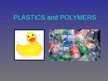 Preview of Grade 10 - 12 Organic plastics & polymers.  Animated PowerPoint slides