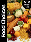 Grade 10, HFN 2O - Unit 3: Food Choices (Ontario Family Studies)
