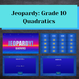 Grade 10 Quadratics Jeopardy