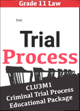 Grade 11 Law - CLU3M1 Criminal Trial Process Educational Package