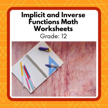 Preview of Grade 12 AP Calculus Implicit and Inverse Functions Unit Worksheets