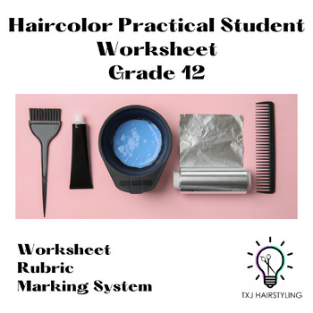 Preview of Grade 12 Haircolor Practical Marking Sheet - Cosmetology - Hairstyling