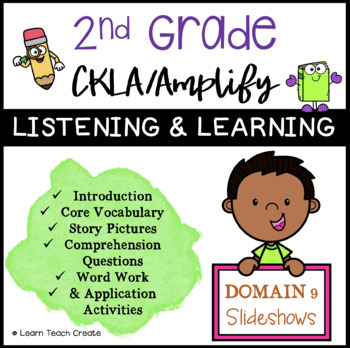 Preview of Grade 2 CKLA | Domain 9 | Listening and Learning Slideshows