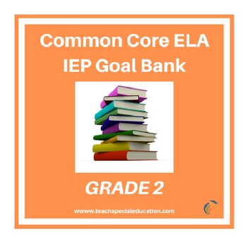 Preview of Grade 2 Common Core English Language Arts Goal Bank