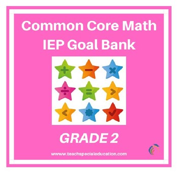 Preview of Grade 2 Common Core Math IEP Goal Bank