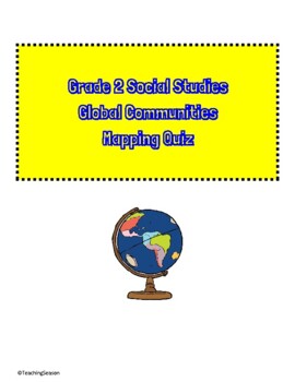 Preview of Grade 2 Global Communities Quiz on Mapping