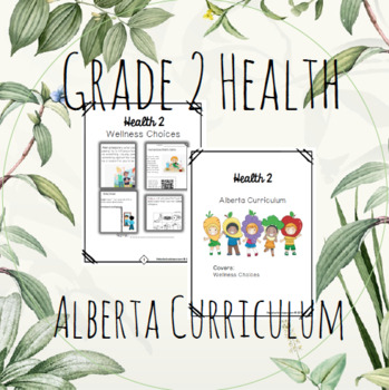 Preview of Grade 2 Health Alberta Curriculum - Complete Unit ALL WELLNESS OUTCOMES COVERED!