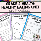 Grade 2 Health : Healthy Eating Unit | English