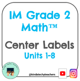 Grade 2 IM® Math Center Labels & Guide by Unit & Section