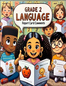 Preview of Grade 2 Language 2023 Ontario Curriculum Report Card Comments A-D