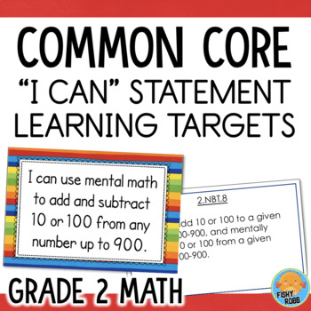 Preview of Grade 2 MATH Common Core Standards I Can Statements and Learning Target Posters