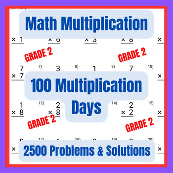 Preview of Grade 2 Math Multiplication-100 Multiplication Days, 2500 Problems & Solutions