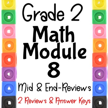 Preview of Grade 2 Mid and End Math Module 8 Reviews! With Answer Keys!