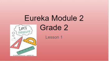 Preview of Grade 2 Module 2 Lesson 1 Eureka Math Lesson