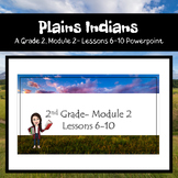 Grade 2- Module 2- Plains Indians WW Supplemental Powerpoint