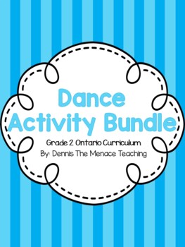 Preview of Grade 2 Ontario Dance IN-CLASS Activities