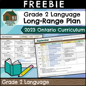 Preview of Grade 2 Ontario 2023 LANGUAGE Long-Range Plan FREEBIE | Teacher Resource Cabin