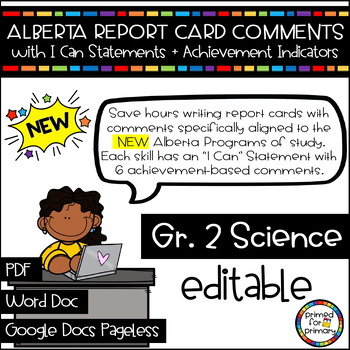 Preview of NEW Grade 2 SCIENCE: Alberta Report Card Comments | Editable w/ I Can Statements