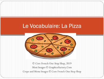 Preview of Grade 2 (SK Level 4) Core French La Pizza Vocabulary PowerPoint