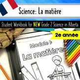 Grade 2 Science: La Matière Workbook Activities aligned wi