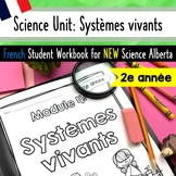 Grade 2 Science: Systèmes vivants - Living Systems unit - 