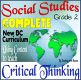 Grade 2 Social Studies: Critical Thinking Skills: NEW BC Full Year Curriculum