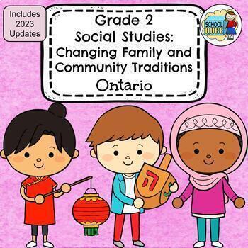 Preview of Grade 2 Social Studies Ontario Changing Family and Community Traditions 2023