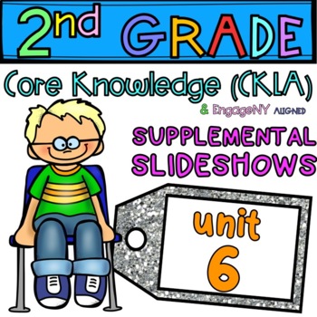 Preview of Grade 2 Supplemental Skills Slideshows UNIT 6 (Amplify/CKLA ALIGNED)