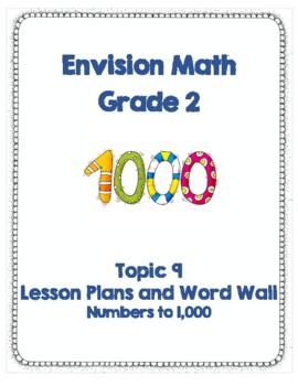 Preview of Grade 2 Topic 9 Lesson Plans and Word Wall for Envisions Math