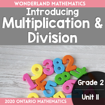 Preview of Grade 2, Unit 11: Introduction to Multiplication & Division (Ontario 2020 Math)