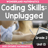 Grade 2, Unit 13: Coding Skills Unplugged (2020 Ontario Ma