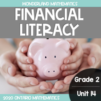 Preview of Grade 2, Unit 14: Financial Literacy (Ontario Mathematics)