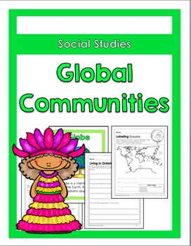 Preview of Grade 2, Unit 2: Global Communities (Ontario Social Studies)