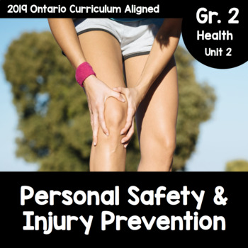 Preview of Grade 2, Unit 2: Personal Safety and Injury Prevention (Ontario Health)