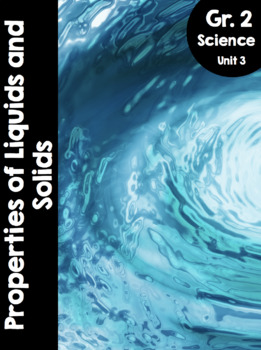 Preview of Grade 2, Unit 3: States of Matter: Liquids & Solids (Ontario Science)