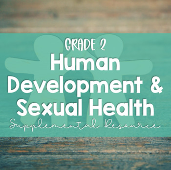 Preview of Grade 2, Unit 4: Human Development and Sexual Health (Ontario Health)