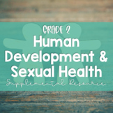 Grade 2, Unit 4: Human Development and Sexual Health (Onta