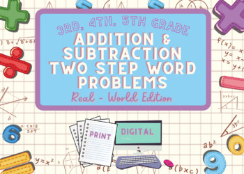 Preview of Grade 3 & 4 Addition & Subtraction Two-Step Word Problems - Real World Edition! 