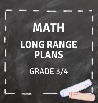 Preview of Grade 3/4 - MATH LONG RANGE PLANS - New Ontario Curriculum - Scope and Sequence