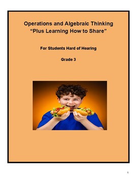 Preview of Grade 3, CCS: Algebra & Learning to Share for the Hard of Hearing