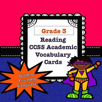 Preview of Grade 3 CCSS Reading Academic Vocabulary Cards