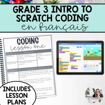 Preview of Grade 3 Coding Unit in French | Scratch Coding Unit | Le codage avec Scratch