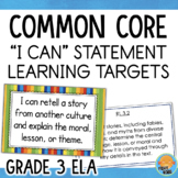 Grade 3 ELA I Can Statements and Learning Target Posters C