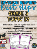 Grade 3 EnVision Inspired Exit Slips Topic 12