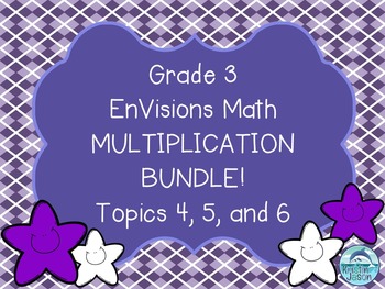 Preview of Grade 3 EnVisions Math Common Core Version Inspired Topics 4, 5, and 6 Bundle